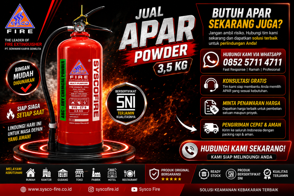 Hubungi Sysco Fire untuk Jual APAR Powder 3,5Kg SNI